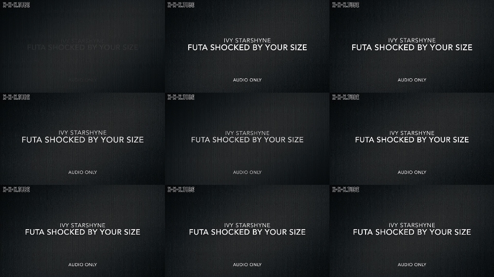 Surprised by the Size of IvyStarshyne's Futa