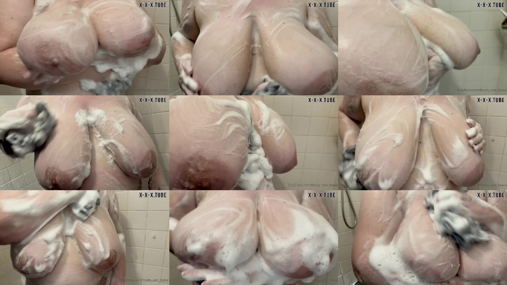 Busty Von Tease - Watch Her Wash Her Soapy Boobs