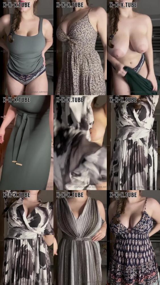 Your Submissive Doll Trying On Some Dresses