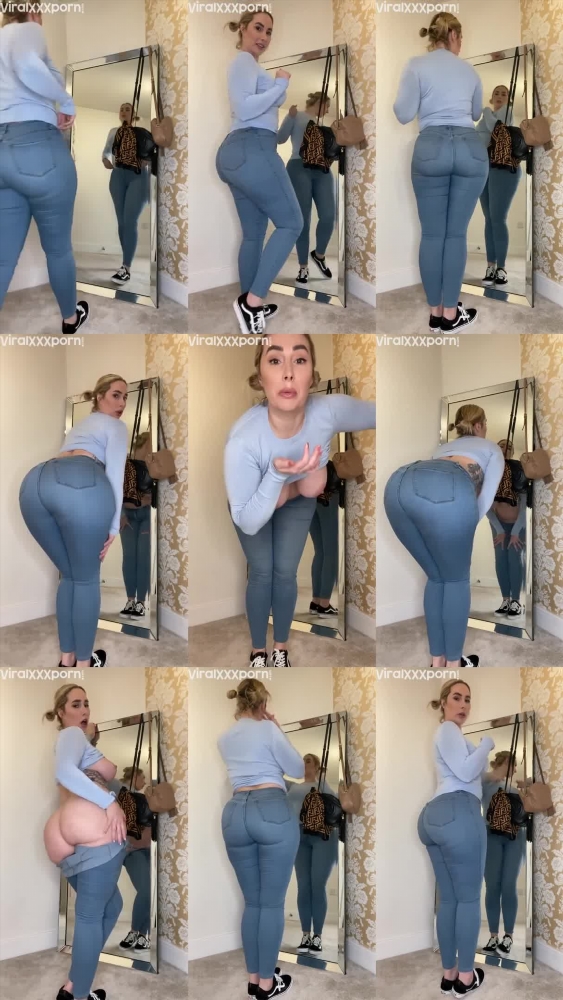 Look at my big ass in these tight jeans